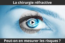 Peut-on mesurer les risques de la chirurgie refractive ?