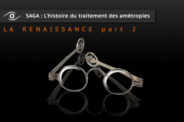 Une paire de lunette de la Renaissance